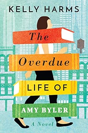 The Overdue Life of Amy Byler