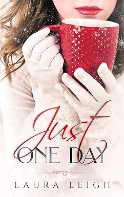 Just One Day (The Just Molly Series Book 1)