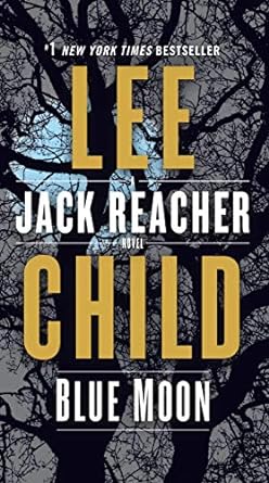 Blue Moon: A Jack Reacher Novel