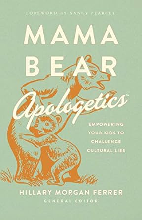 Mama Bear Apologetics™