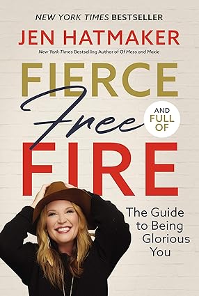 Fierce, Free, and Full of Fire