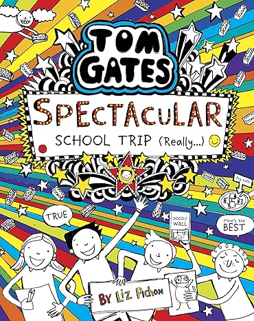 Tom Gates 17: Tom Gates: Spectacular School Trip (Really.)