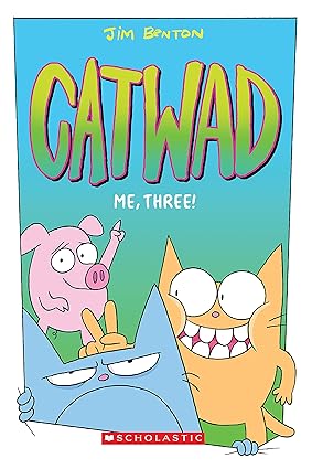 Me, Three!: A Graphic Novel (Catwad #3)