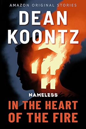 In the Heart of the Fire (Nameless: Season One Book 1)