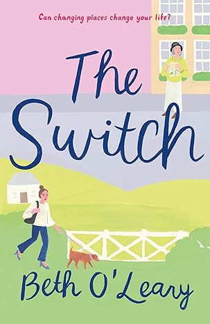 The Switch: A Novel