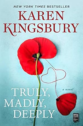 Truly, Madly, Deeply: A Novel