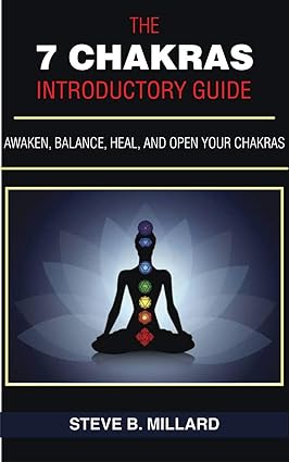 The 7 Chakras Introductory Guide