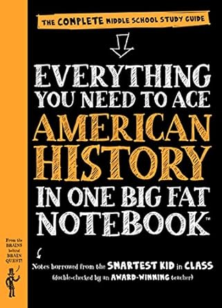 Everything You Need to Ace American History in One Big Fat Notebook