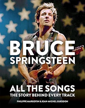 Bruce Springsteen: All the Songs