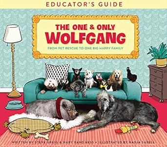 The One and Only Wolfgang Educator's Guide