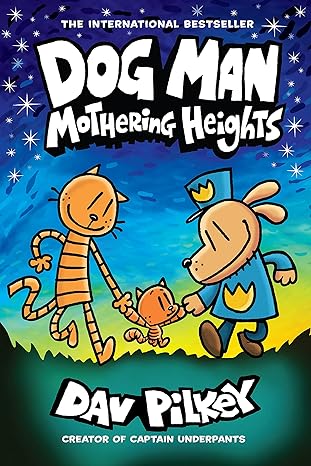 Dog Man: Mothering Heights