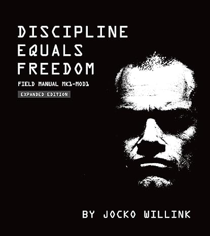 Discipline Equals Freedom: Field Manual Mk1-MOD1