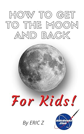 How to get to the Moon and Back