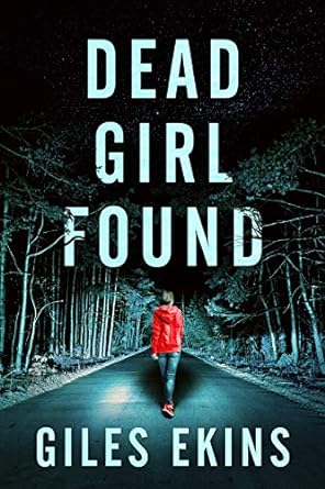 Dead Girl Found (DCI Grace Swan Thrillers Book 1)