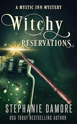 Witchy Reservations (Mystic Inn Mystery Book 1)