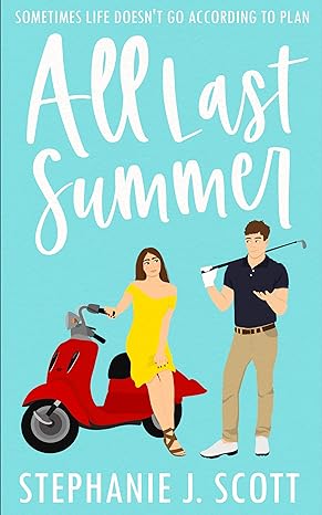 All Last Summer (Love on Summer Break Book 1)