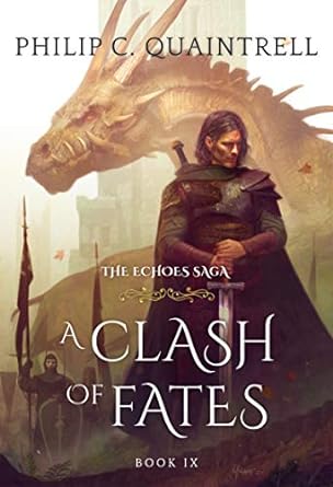 A Clash of Fates (The Echoes Saga: Book 9)