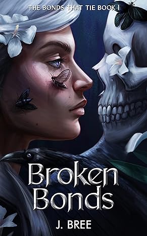 Broken Bonds (The Bonds that Tie Book 1)