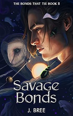 Savage Bonds (The Bonds that Tie Book 2)