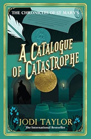 A Catalogue of Catastrophe (Chronicles of St. Mary's Book 13)