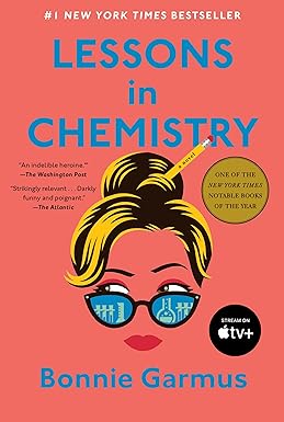 Lessons in Chemistry: A Novel