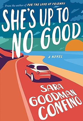 She's Up to No Good: A Novel