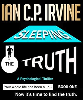 The Sleeping Truth - A Psychological Thriller : (Book One)