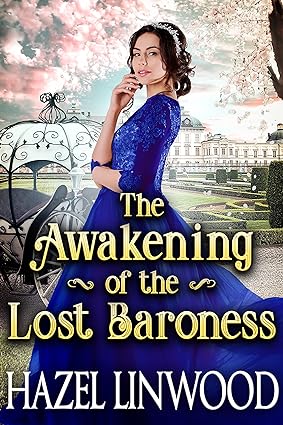 The Awakening of the Lost Baroness