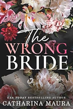 The Wrong Bride Ares and Raven's Story The Windsors