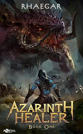 Azarinth Healer Book One: A LitRPG Adventure