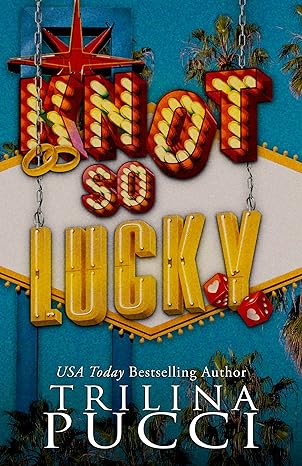 Knot so Lucky (Destination Love Book 1)