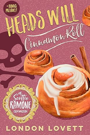 Heads Will Cinnamon Roll