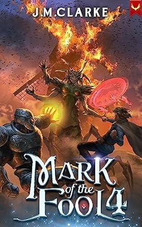 Mark of the Fool 4: A Progression Fantasy Epic