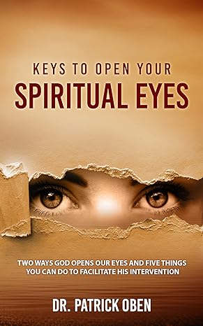 Keys to open your Spiritual Eyes