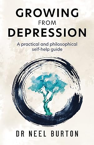 Growing from Depression: A Practical and Philosophical Self-Help Guide