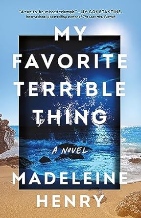 My Favorite Terrible Thing: A Novel