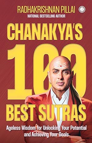 Chanakya’s 100 Best Sutras