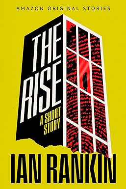 The Rise: A Short Story