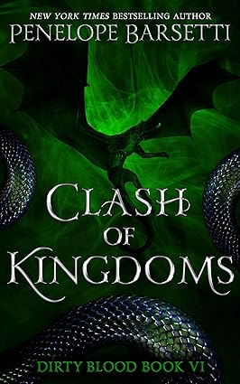 Clash of Kingdoms (Dirty Blood Book 6)