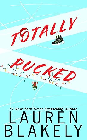 Totally Pucked (My Hockey Romance)