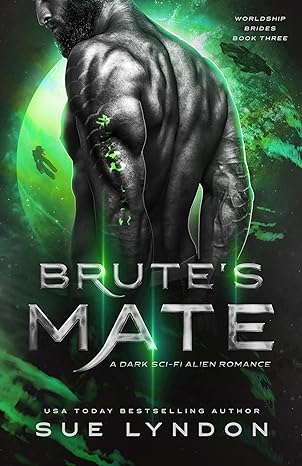 Brute's Mate: A Dark Sci-Fi Alien Romance