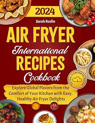 Air Fryer International Recipes Cookbook