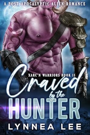 Craved by the Hunter: A Post-Apocalyptic Alien Romance