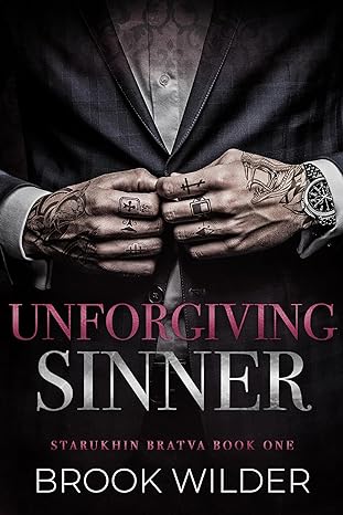 Unforgiving Sinner (Starukhin Bratva Book 1)