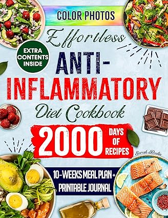 Effortless Anti - Inflammatory Diet Cookbook