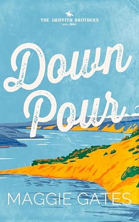 Downpour: A Grumpy Sunshine Romance