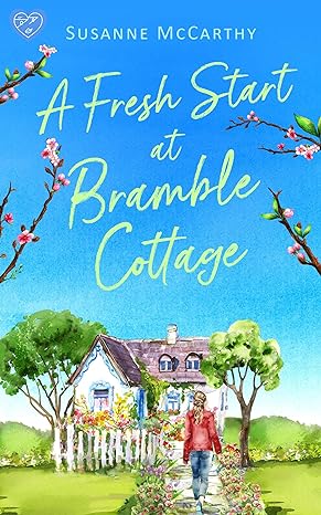 A Fresh Start At Bramble Cottage